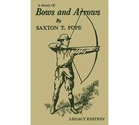 A Study Of Bows And Arrows (Legacy Edition)