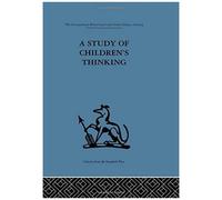 A Study Of Children's Thinking, International Behavioural and Social Sciences, Classics from the Tavistock Press
