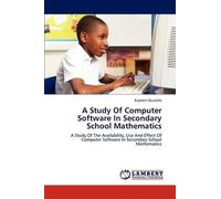 A Study Of Computer Software In Secondary School Mathematics