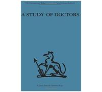 A Study of Doctors Michael Balint (Auteur)