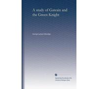 A study of Gawain and the Green Knight