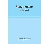 A Study Of Mob Action In The South
