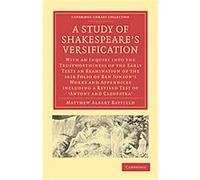 A Study of Shakespeare's Versification, Cambridge Library Collection - Literary Studies Matthew Albert Bayfield (Auteur)