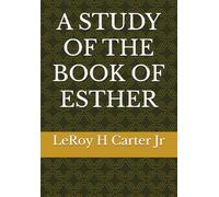A STUDY OF THE BOOK OF ESTHER: THE ULTIMATE CURRICULUM FOR COMPASSIONATE CAREGIVING