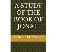 A STUDY OF THE BOOK OF JONAH