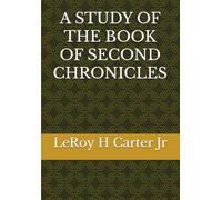 A STUDY OF THE BOOK OF SECOND CHRONICLES