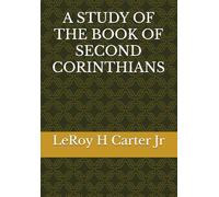 A STUDY OF THE BOOK OF SECOND CORINTHIANS