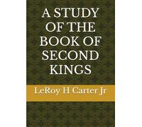 A STUDY OF THE BOOK OF SECOND KINGS