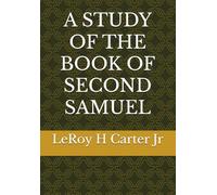 A STUDY OF THE BOOK OF SECOND SAMUEL