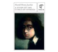 A study of the Ethics of Spinoza