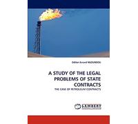 A STUDY OF THE LEGAL PROBLEMS OF STATE CONTRACTS: THE CASE OF PETROLEUM CONTRACTS