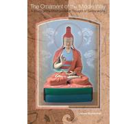 A Study of the Madhyamaka Thought of Santaraksita