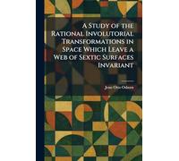 A Study of the Rational Involutorial Transformations in Space Which Leave a Web of Sextic Surfaces Invariant