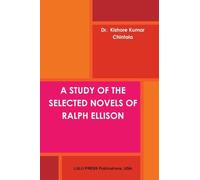 A Study of the Selected Novels of Ralph Ellison