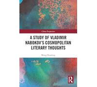 A Study of Vladimir Nabokov’s Cosmopolitan Literary Thoughts