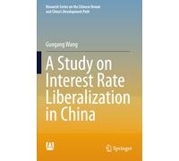 A Study on Interest Rate Liberalization in China