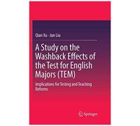 A Study On The Washback Effects Of The Test For English Majors (Tem)