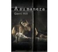 A Su Manera - Hill, Gerri Hill, Gerri (Auteur)
