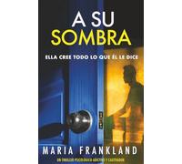 A Su Sombra: Ella cree todo lo que él le dice