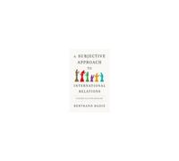 A Subjective Approach To International Relations
