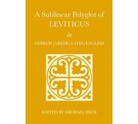 A Sublinear Polyglot of Leviticus in Hebrew, Greek, Latin and English