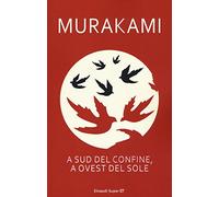 A sud del confine, a ovest del sole