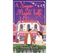 A Sugar Maple Falls Valentine