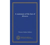 A summary of the law of divorce