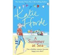 A Summer at Sea Katie Fforde (Auteur)