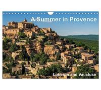 A Summer in Provence: Luberon and Vaucluse (Wall Calendar 2027 DIN A4 landscape), CALVENDO 12 Month Wall Calendar: Summer Impressions of Provence