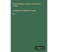 A Summer in Western France: Vol. I
