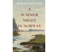 A Summer Night In Norway