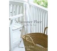 A Summer Place: Living by the Sea – Rizzoli Cucine