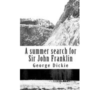 A summer search for Sir John Franklin