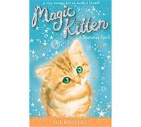 A Summer Spell, Magic Kitten Sue Bentley (Auteur)