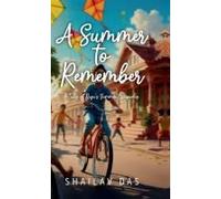 A Summer To Remember : Tales Of Raju's Summer Escapades Paperback Book By Shailav Das