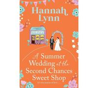 A Summer Wedding At The Second Chances Sweet Shop