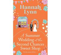 A Summer Wedding At The Second Chances Sweet Shop