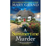 A Summertime Murder: A BRAND NEW unputdownable coastal mystery from NUMBER ONE BESTSELLER Mary Grand