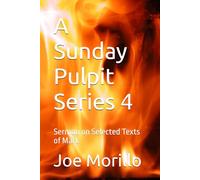 A Sunday Pulpit Series 4: Sermon on Selected Texts of Mark
