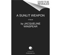 A Sunlit Weapon - Jacqueline Winspear - HarperCollins - Livre en Anglais - Paperback Jacqueline WinspearJacqueline Winspear (Auteur)