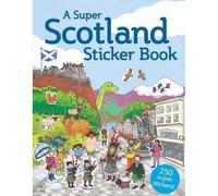 A Super Scotland Sticker Book