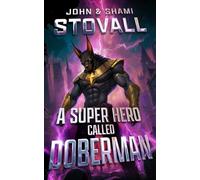 A Superhero Called Doberman