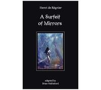 A Surfeit Of Mirrors
