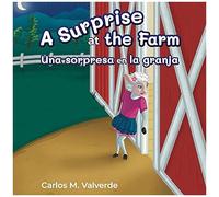 A Surprise At The Farm Una Sorpresa En La Granja