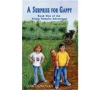 A Surprise for Gappy (Book One of the Young Vampire Adventures) Donovan, Star (Auteur)