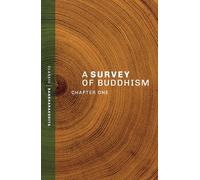 A Survey of Buddhism: Chapter One