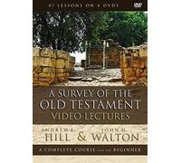 A Survey of Old Testament Video Lectures: A Complete Course for The Beginner: 47 Lessons