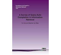 A Survey Of Query Auto Completion In Information Retrieval