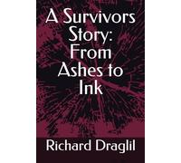 A Survivors Story: From Ashes to Ink